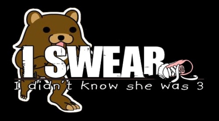 Pedobear I swear didnt know