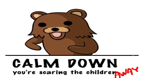 Pedobear calm down