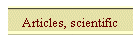 Articles, scientific